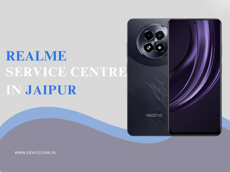 Realme Service Centre in Jaipur | Trusted Repairs & Genuine Parts